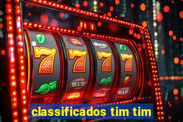 classificados tim tim